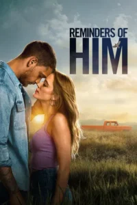 Reminders of Him (2026) Hindi Dubbed